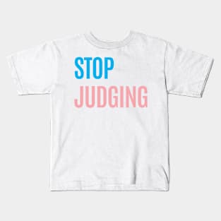 Stop Judging Kids T-Shirt